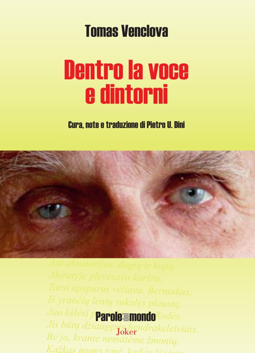 Libri Venclova Tomas - Dentro La Voce E Dintorni. Ediz. Italiana E Lituana NUOVO SIGILLATO SUBITO DISPONIBILE