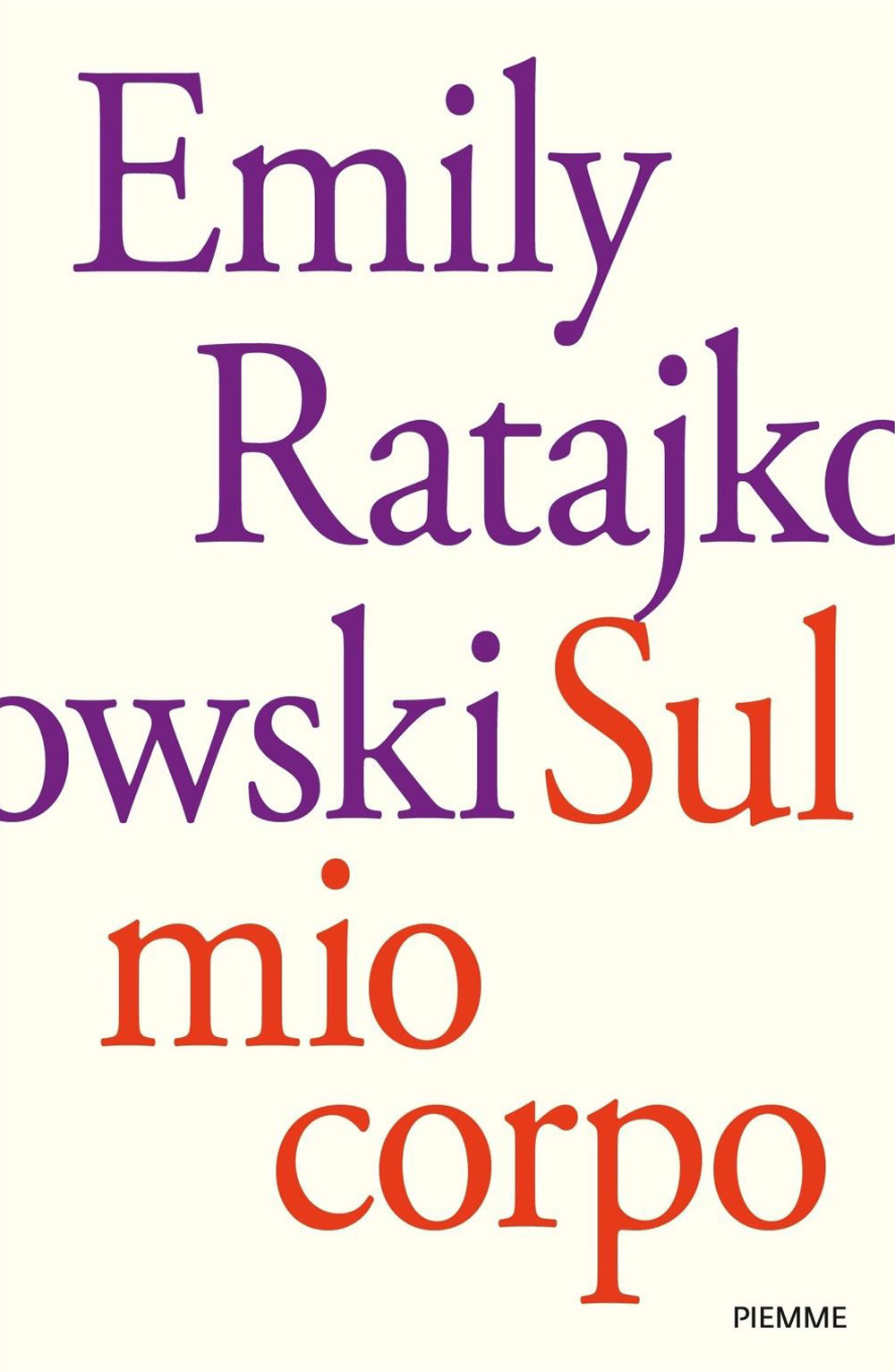 Libri Emily Ratajkowski - Sul Mio Corpo NUOVO SIGILLATO, EDIZIONE DEL 09/11/2021 SUBITO DISPONIBILE