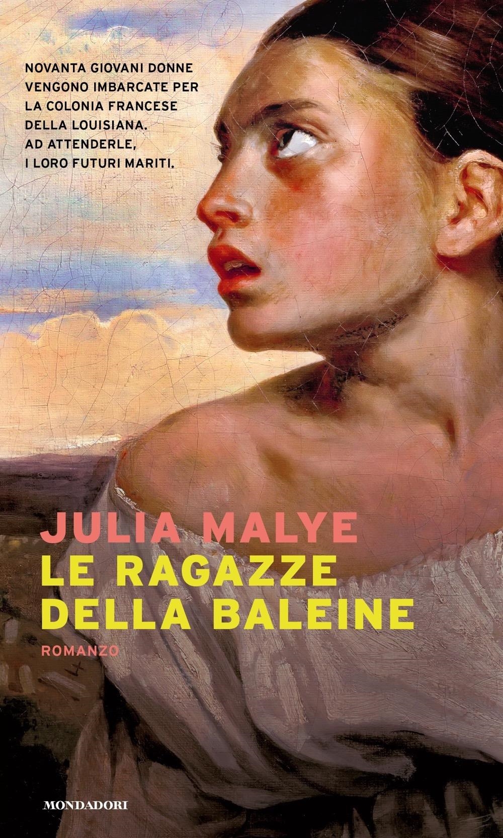 Libri Malye Julia - Le Ragazze Della Baleine NUOVO SIGILLATO, EDIZIONE DEL 27/02/2024 SUBITO DISPONIBILE