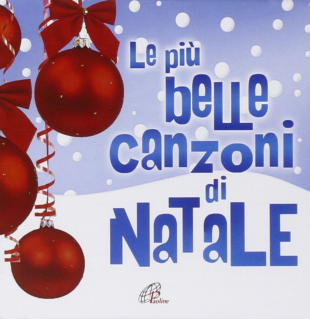 Audio Cd Le Piu' Belle Canzoni Di Natale NUOVO SIGILLATO, EDIZIONE DEL 30/09/2012 DISPO ENTRO UN MESE, SU ORDINAZIONE