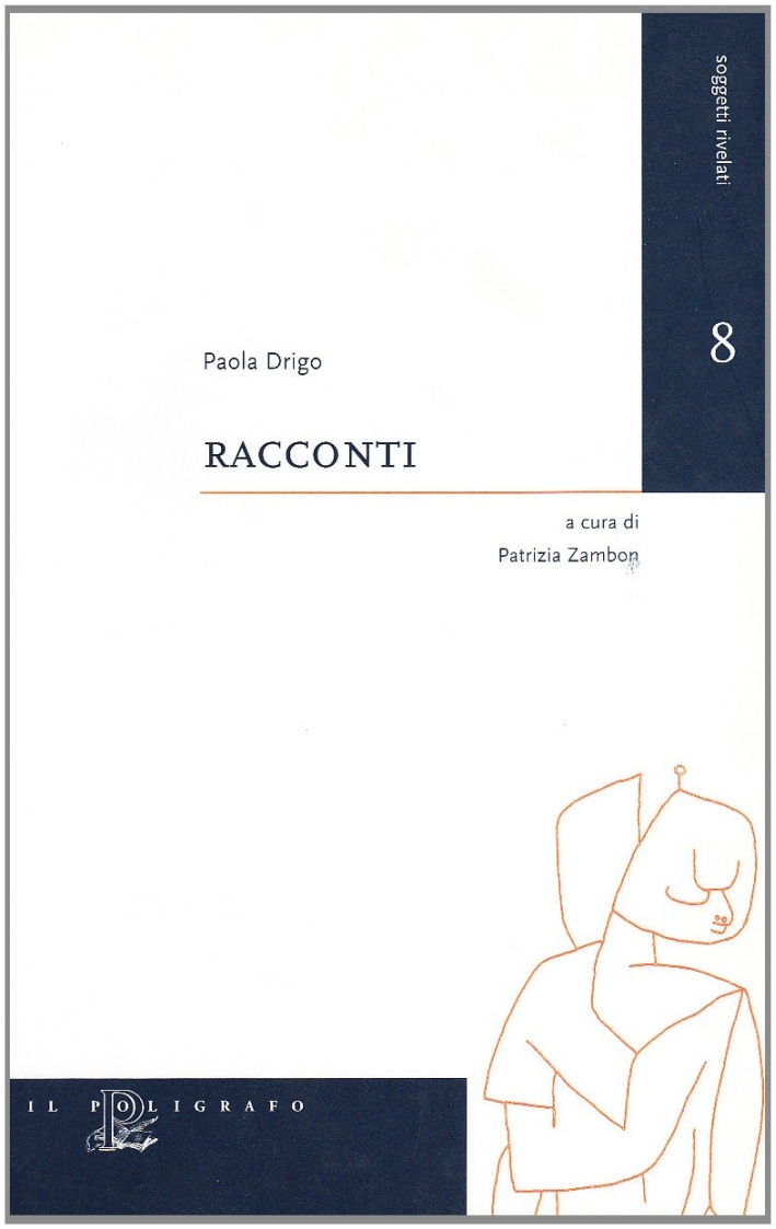 Libri Paola Drigo - Racconti NUOVO SIGILLATO, EDIZIONE DEL 01/01/2006 SUBITO DISPONIBILE