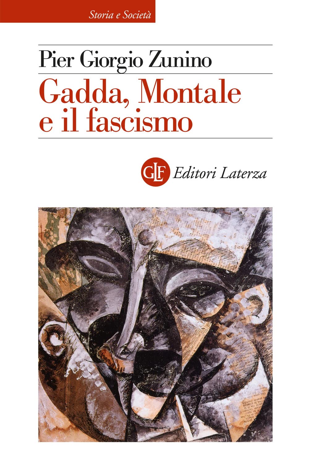 Libri Zunino Pier Giorgio - Gadda, Montale E Il Fascismo NUOVO SIGILLATO, EDIZIONE DEL 03/02/2023 SUBITO DISPONIBILE
