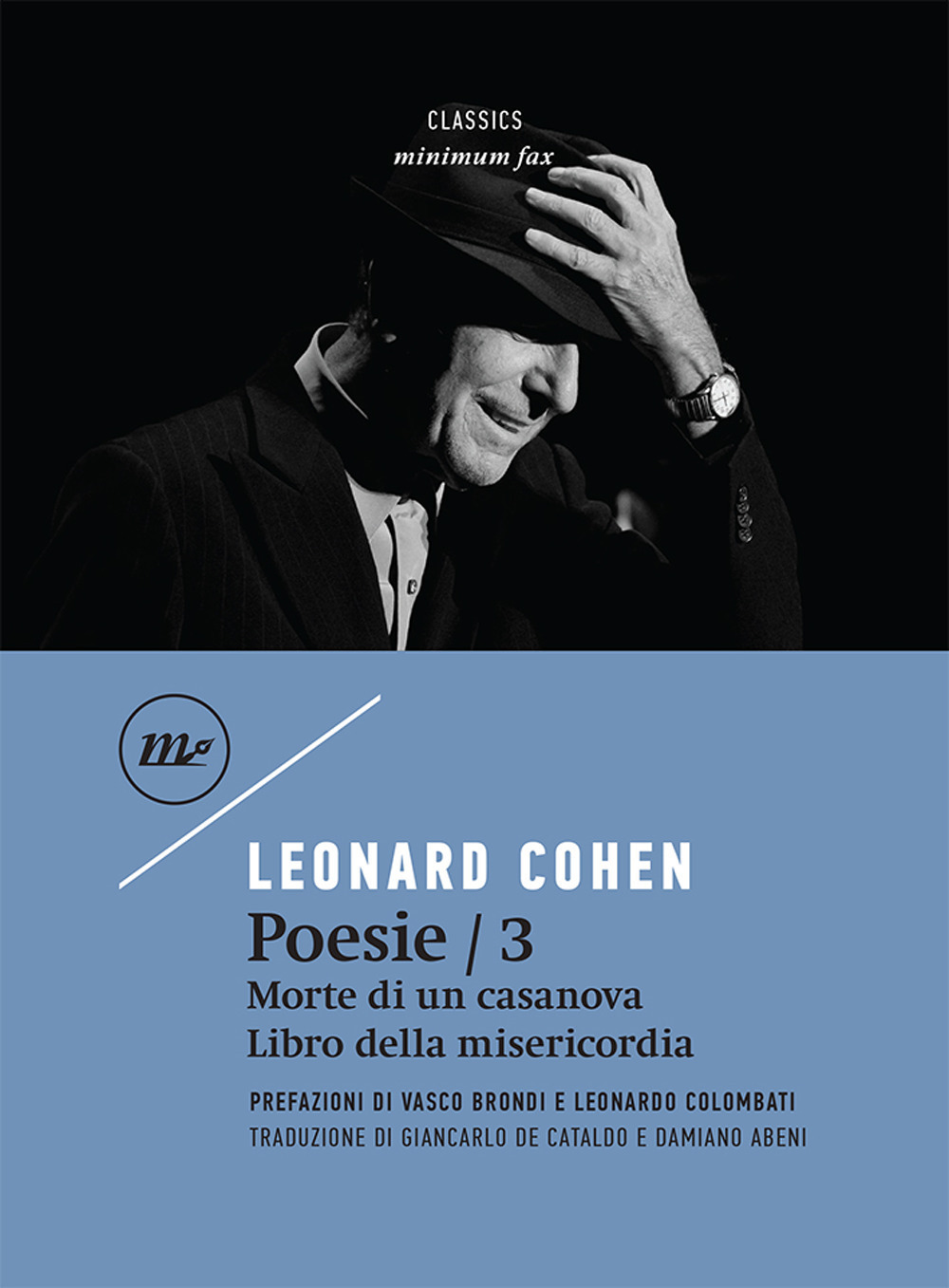 Libri Leonard Cohen - Poesie: Morte Di Un Casanova-Libro Della Misericordia. Testo Inglese A Fronte Vol 03 NUOVO SIGILLATO, EDIZIONE DEL 25/03/2021 SUBITO DISPONIBILE