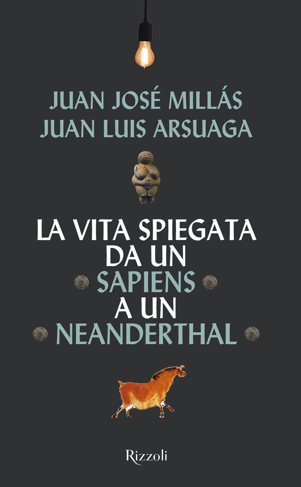 Libri MillÃ¡s Juan JosÃ© / Arsuaga Juan Luis - La Vita Spiegata Da Un Sapiens A Un Neanderthal NUOVO SIGILLATO, EDIZIONE DEL 29/06/2021 SUBITO DISPONIBILE
