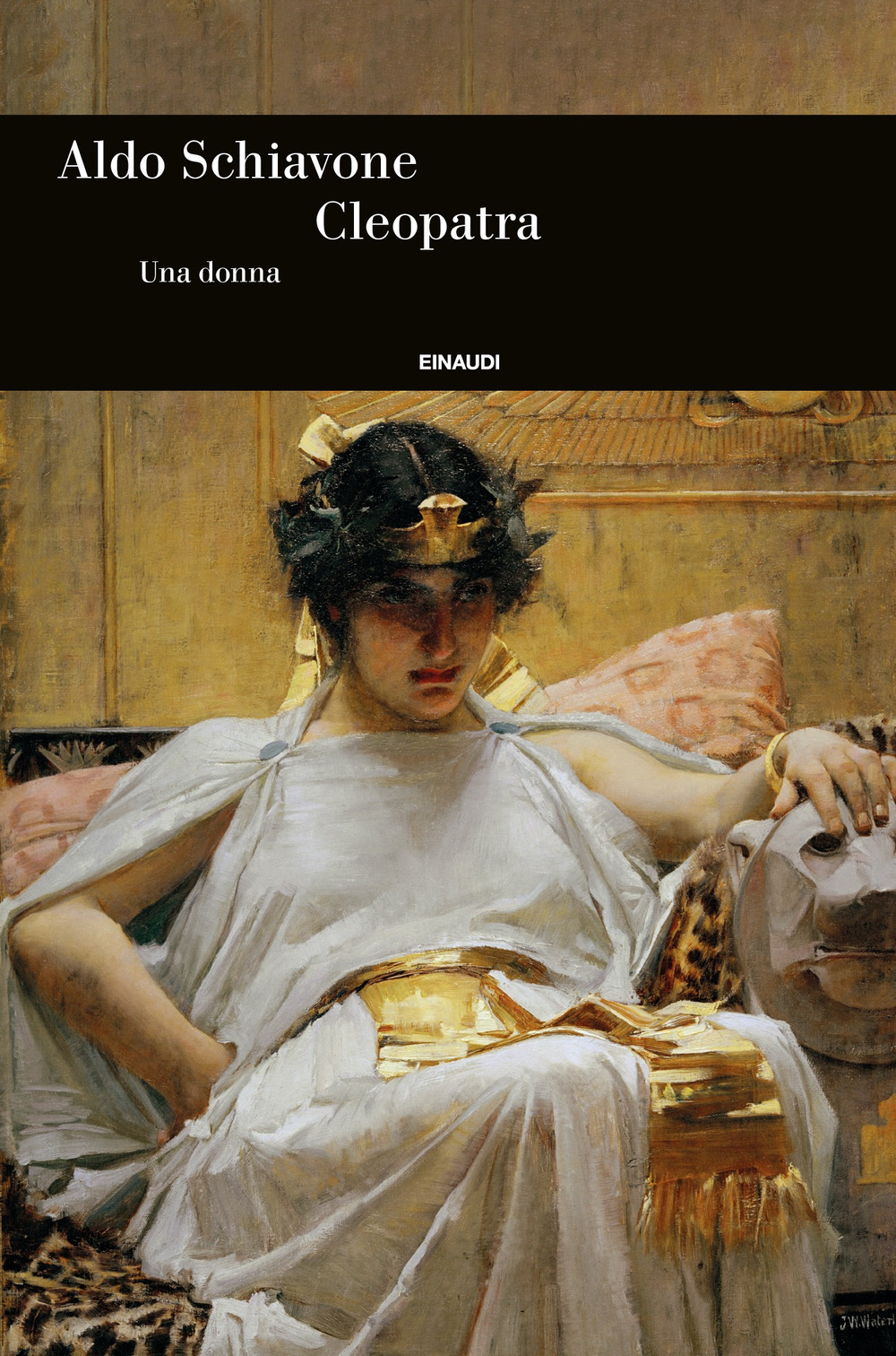 Libri Aldo Schiavone - Cleopatra. Una Donna NUOVO SIGILLATO, EDIZIONE DEL 28/11/2023 SUBITO DISPONIBILE