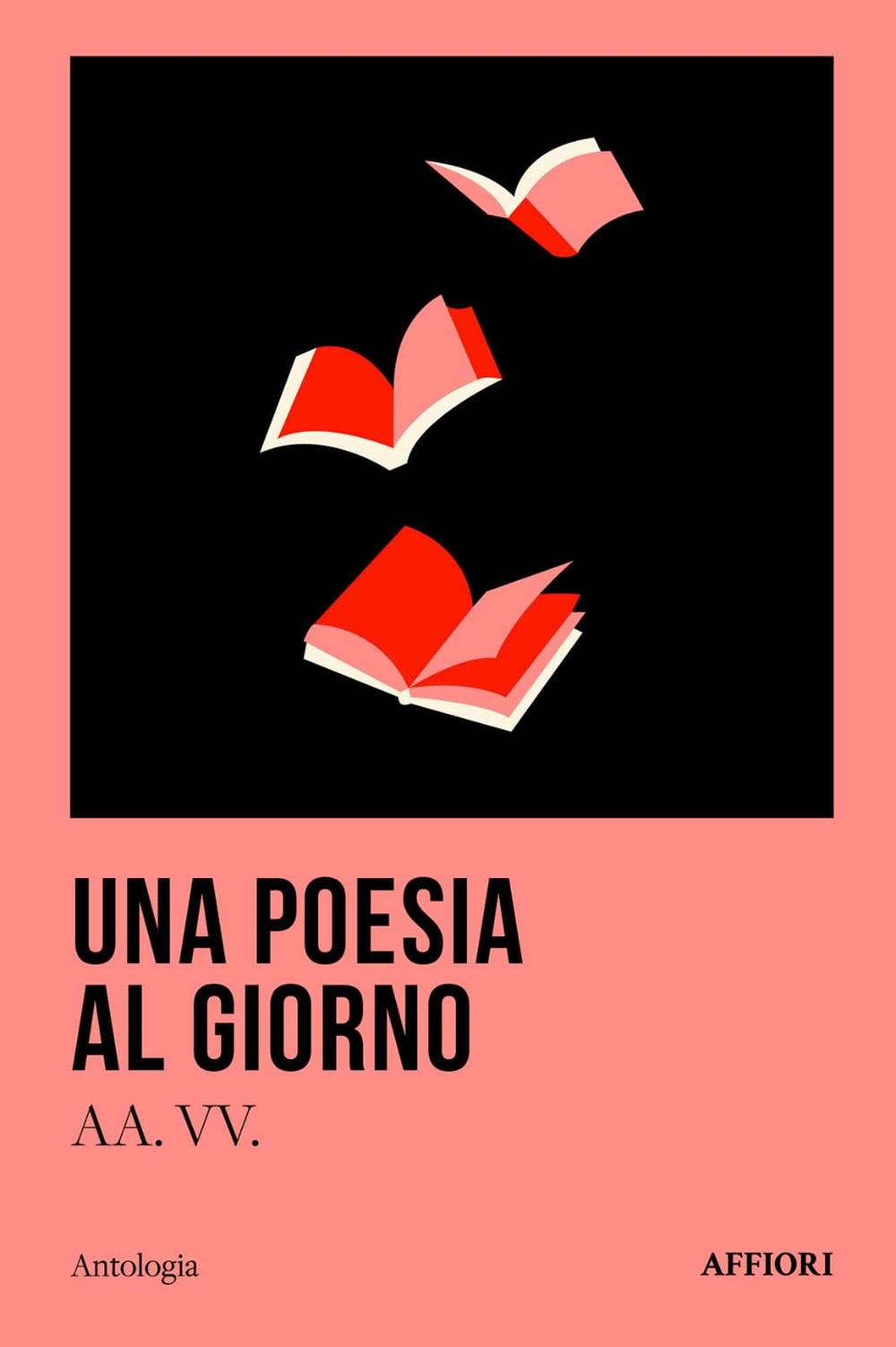 Libri Poesia Al Giorno (Una) NUOVO SIGILLATO, EDIZIONE DEL 24/11/2023 SUBITO DISPONIBILE