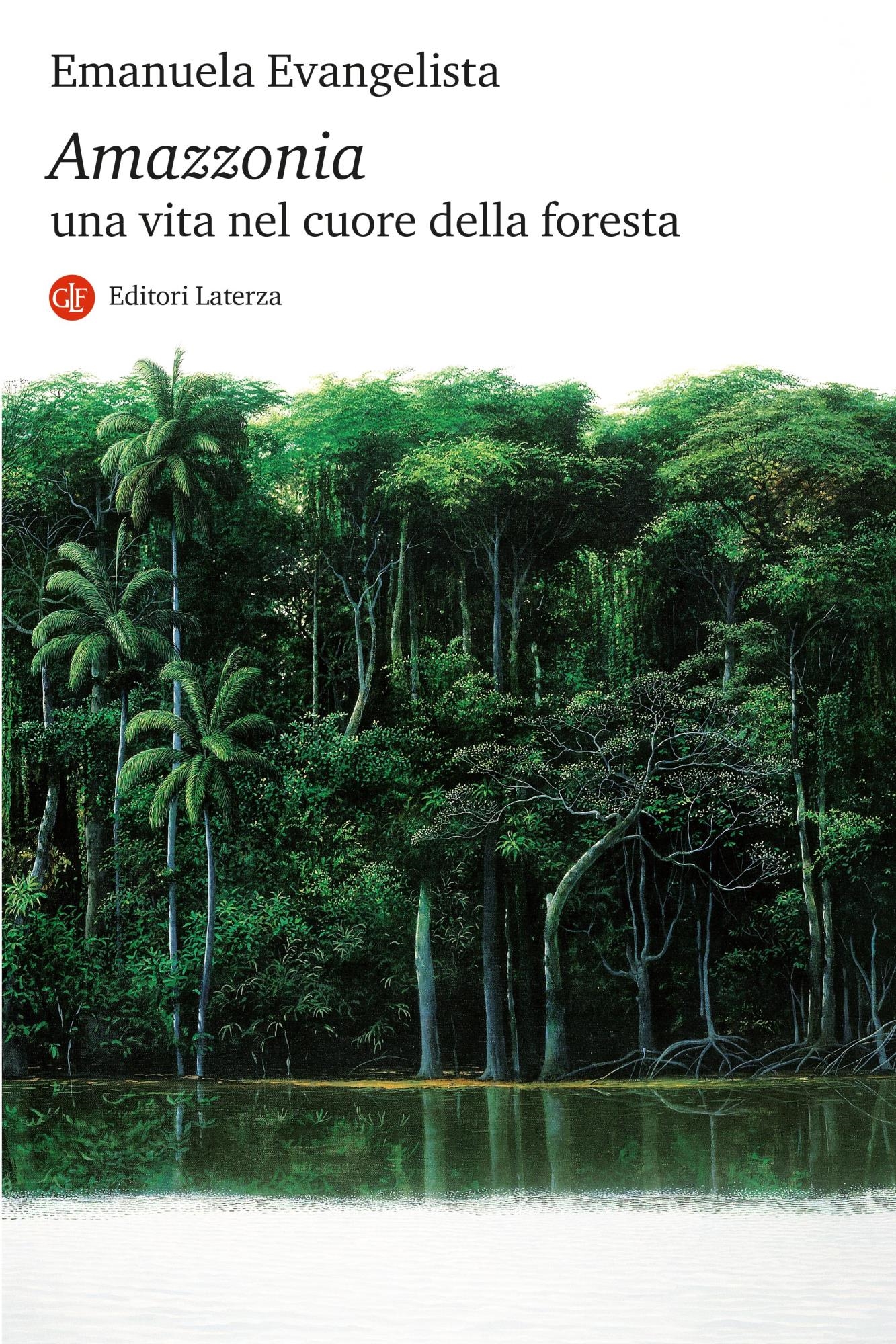 Libri Evangelista Emanuela - Amazzonia. Una Vita Nel Cuore Della Foresta NUOVO SIGILLATO, EDIZIONE DEL 03/10/2023 SUBITO DISPONIBILE