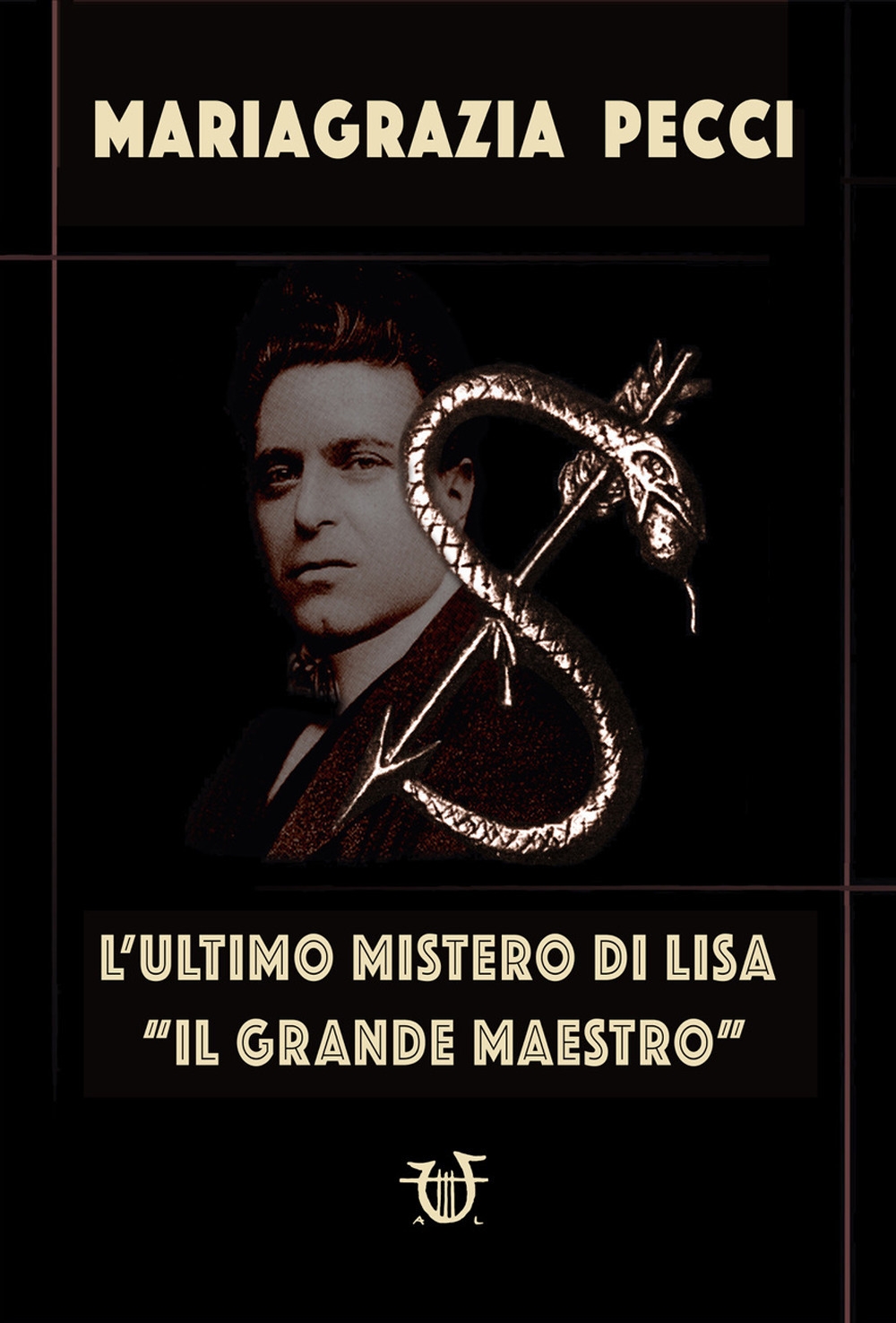 Libri Mariagrazia Pecci - L'Ultimo Mistero Di Lisa. -Il Grande Maestro NUOVO SIGILLATO, EDIZIONE DEL 15/11/2018 SUBITO DISPONIBILE