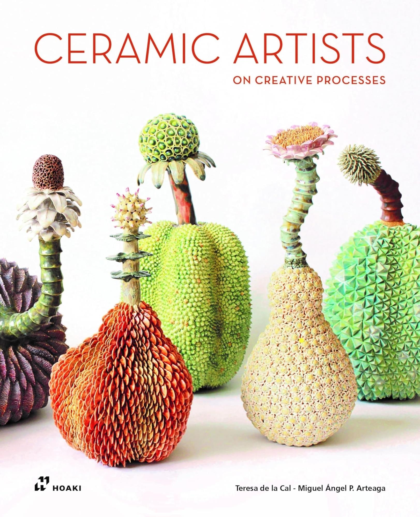 Libri Perez Arteaga Miguel Angel - Ceramic Artists On Creative Process NUOVO SIGILLATO, EDIZIONE DEL 14/03/2024 SUBITO DISPONIBILE