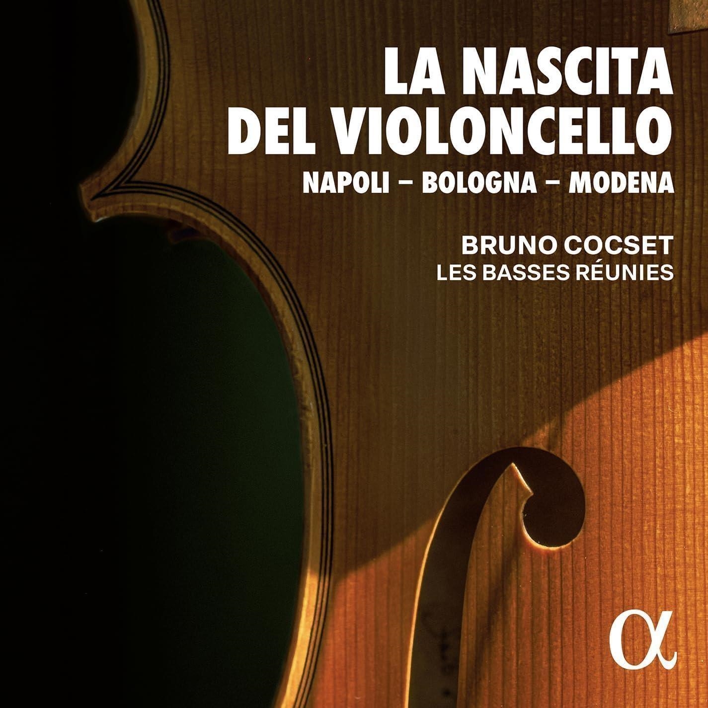 Audio Cd Bruno Cocset / Les Basses RÃ©unies - La Nascita Del Violoncello (3 Cd) NUOVO SIGILLATO, EDIZIONE DEL 08/03/2024 SUBITO DISPONIBILE
