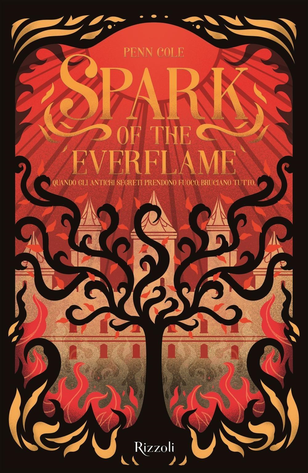 Libri Cole Penn - Spark Of The Everflame. La Biblioteca Di Daphne NUOVO SIGILLATO, EDIZIONE DEL 30/04/2024 SUBITO DISPONIBILE