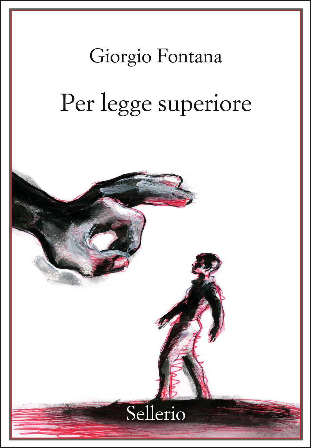 Libri Giorgio Fontana - Per Legge Superiore NUOVO SIGILLATO, EDIZIONE DEL 21/04/2022 PROSSIMA USCITA DISPO ALLA DATA DI USCITA, SU PRENOTAZIONE