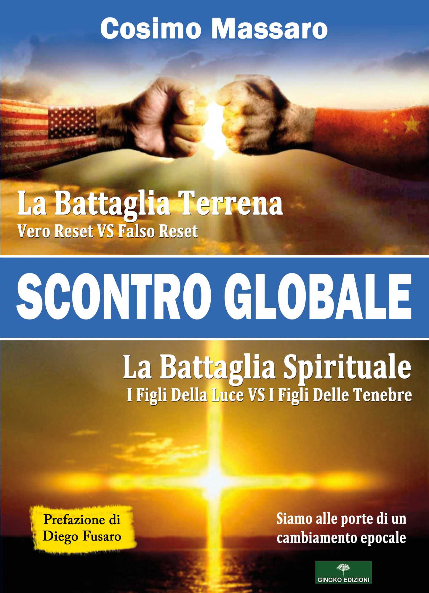 Libri Cosimo Massaro - Scontro Globale NUOVO SIGILLATO, EDIZIONE DEL 11/06/2021 SUBITO DISPONIBILE