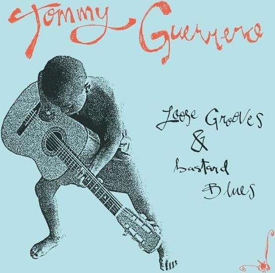 Vinile Tommy Guerrero - Loose Grooves & Bastard Blues NUOVO SIGILLATO, EDIZIONE DEL 12/04/2024 SUBITO DISPONIBILE