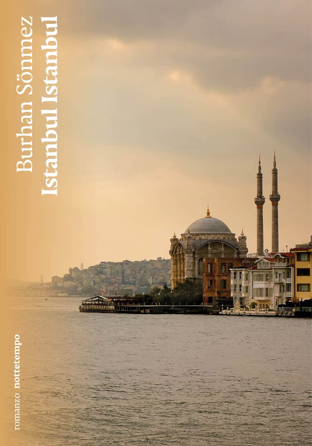 Libri Burhan SÃ¶nmez - Istanbul Istanbul NUOVO SIGILLATO, EDIZIONE DEL 26/05/2023 SUBITO DISPONIBILE