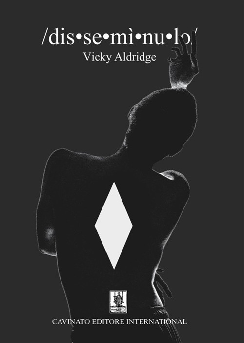 Libri Aldridge Vicky - Disseminulo/Dis Se Mi Nu Lo/ NUOVO SIGILLATO, EDIZIONE DEL 14/06/2023 SUBITO DISPONIBILE