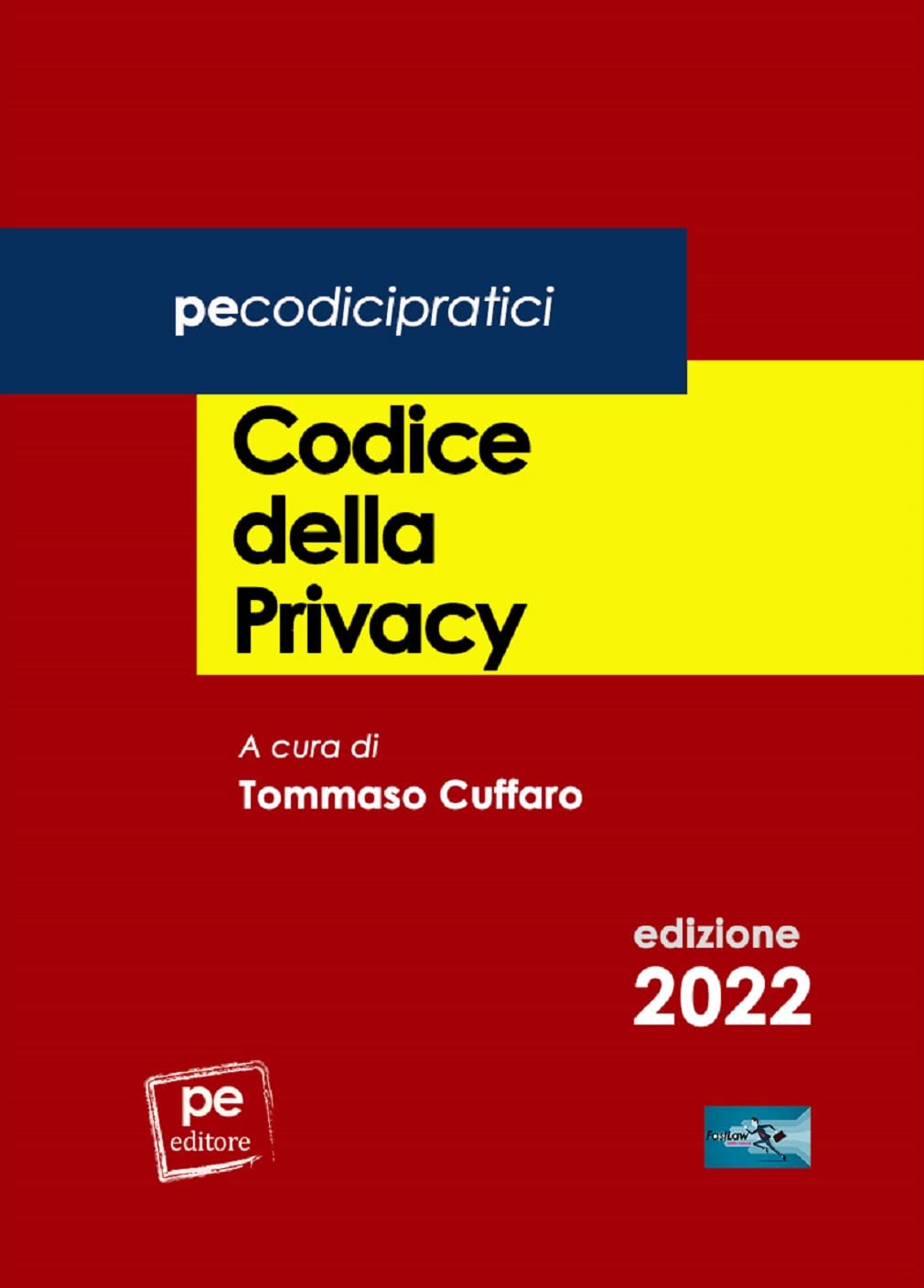 Libri Codice Della Privacy NUOVO SIGILLATO, EDIZIONE DEL 24/06/2022 SUBITO DISPONIBILE