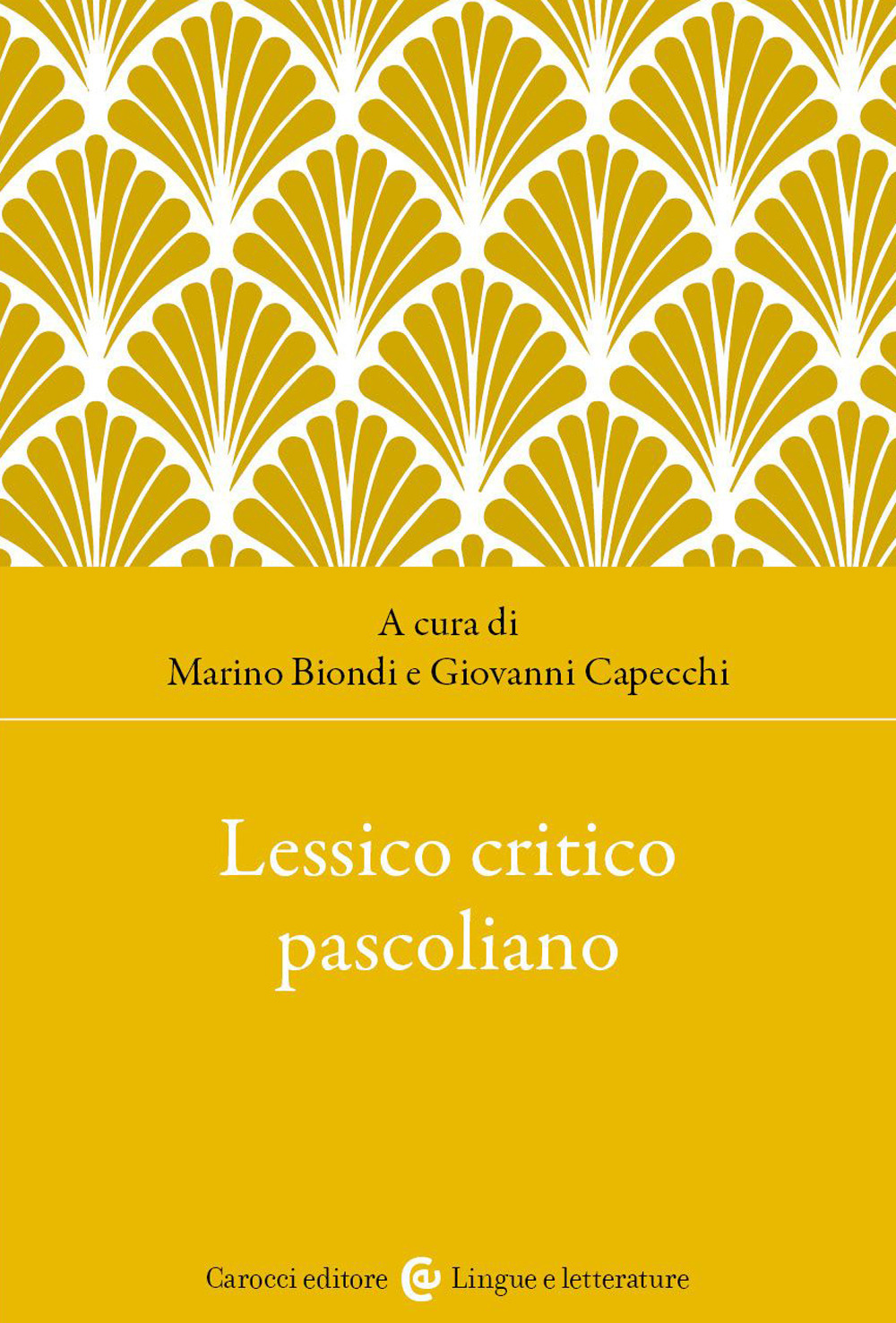 Libri Lessico Critico Pascoliano NUOVO SIGILLATO, EDIZIONE DEL 07/04/2023 SUBITO DISPONIBILE