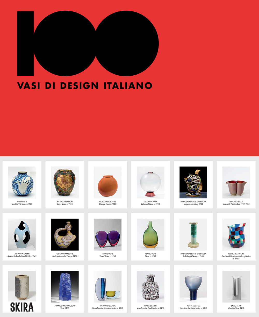 Libri 100 Vasi Di Design Italiano. Ediz. Italiana E Inglese NUOVO SIGILLATO, EDIZIONE DEL 26/04/2024 SUBITO DISPONIBILE