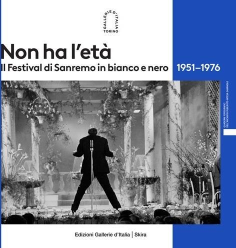 Libri Non Ha L'eta. Il Festival Di Sanremo In Bianco E Nero 1951-1976. Ediz. Illustrata NUOVO SIGILLATO, EDIZIONE DEL 28/02/2024 SUBITO DISPONIBILE