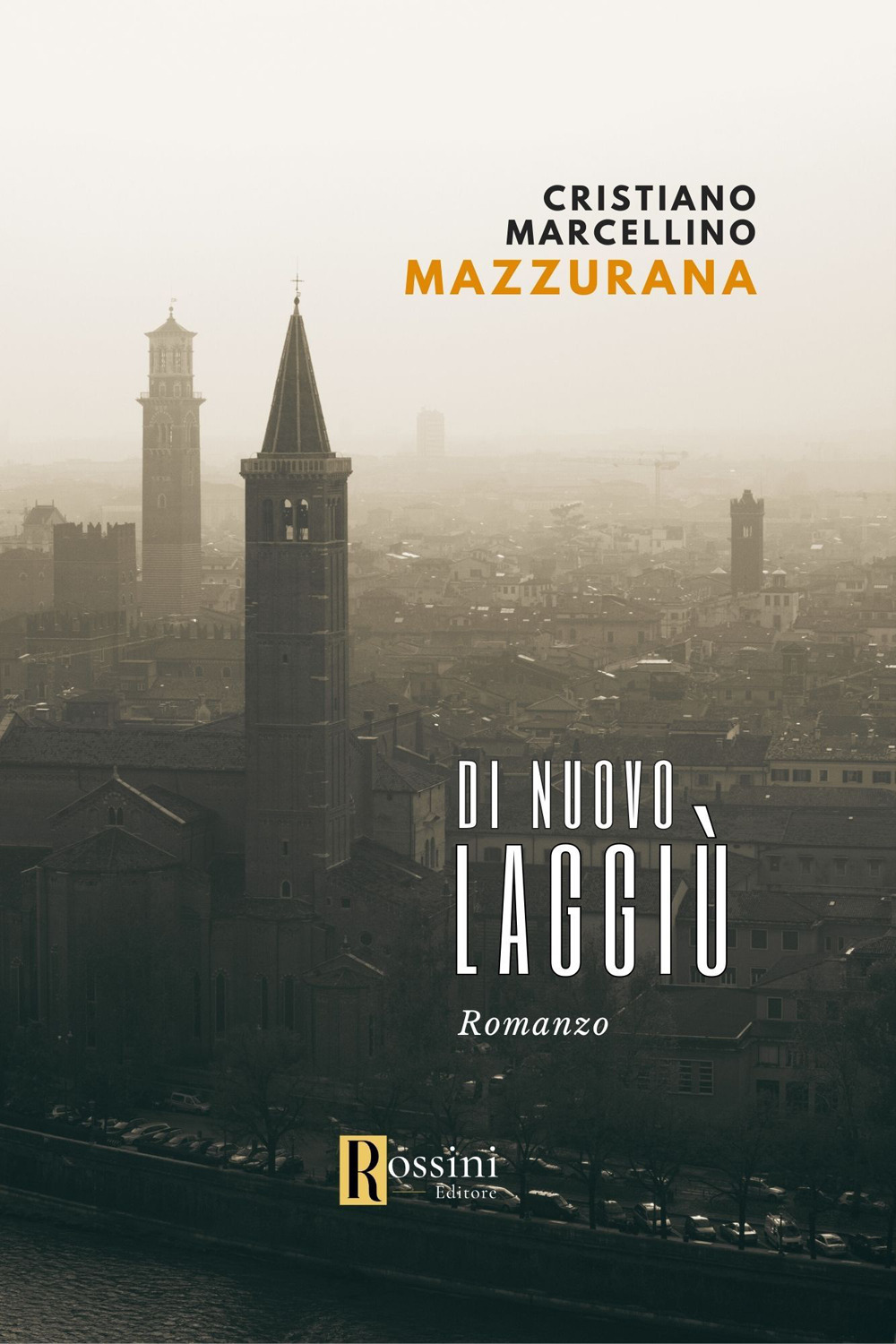 Libri Mazzurana Cristiano Marcellino - Di Nuovo Laggiu NUOVO SIGILLATO, EDIZIONE DEL 01/09/2023 SUBITO DISPONIBILE