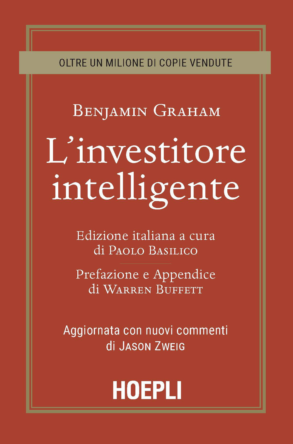 Libri Graham Benjamin - L' Investitore Intelligente. Aggiornata Con I Nuovi Commenti Di Jason Zweig NUOVO SIGILLATO, EDIZIONE DEL 11/09/2020 SUBITO DISPONIBILE