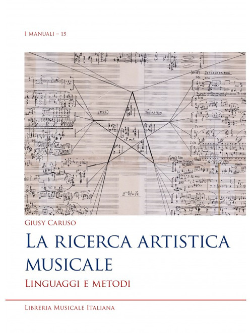 Libri Giusy Caruso - La Ricerca Artistica Musicale. Linguaggi E Metodi NUOVO SIGILLATO, EDIZIONE DEL 17/10/2022 SUBITO DISPONIBILE