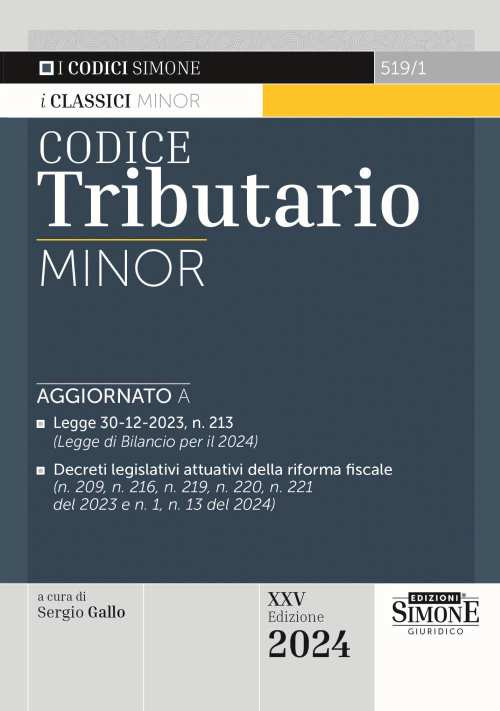 Libri Codice Tributario. Ediz. Minor NUOVO SIGILLATO, EDIZIONE DEL 04/04/2024 SUBITO DISPONIBILE