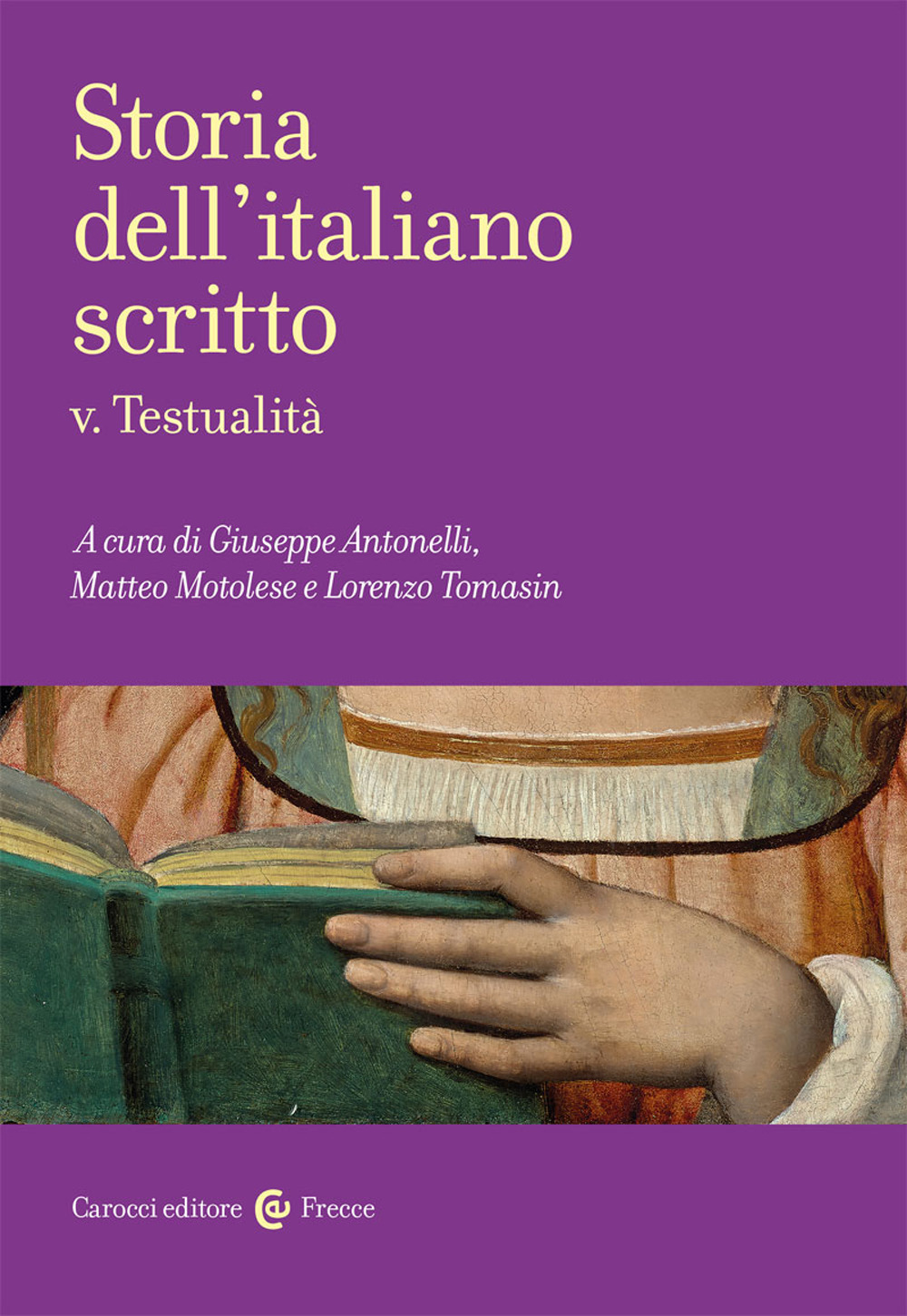 Libri Storia Dell'italiano Scritto Vol 05 NUOVO SIGILLATO, EDIZIONE DEL 25/03/2021 SUBITO DISPONIBILE