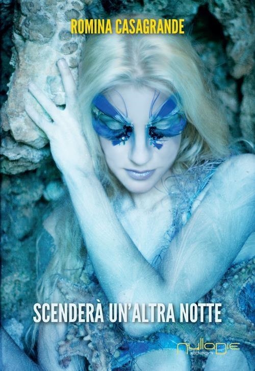 Libri Romina Casagrande - Scendera Un'Altra Notte NUOVO SIGILLATO, EDIZIONE DEL 01/01/2015 SUBITO DISPONIBILE