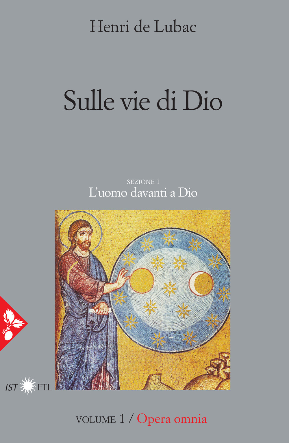 Libri Lubac Henri de - Opera Omnia Vol 01 NUOVO SIGILLATO, EDIZIONE DEL 11/02/2021 SUBITO DISPONIBILE