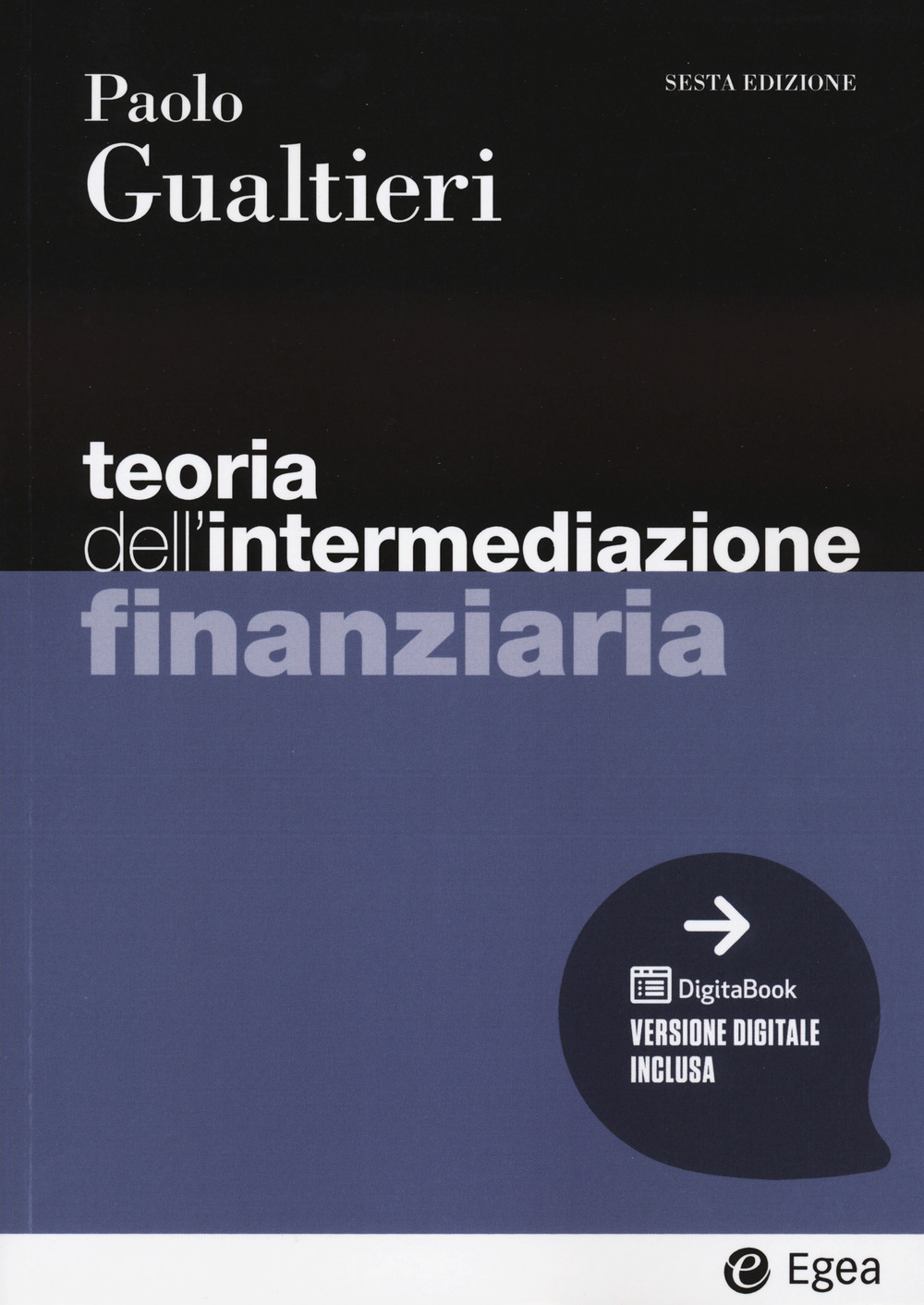 Libri Paolo Gualtieri - Teoria Dell'intermediazione Finanziaria. Con E-Book NUOVO SIGILLATO, EDIZIONE DEL 17/02/2023 SUBITO DISPONIBILE
