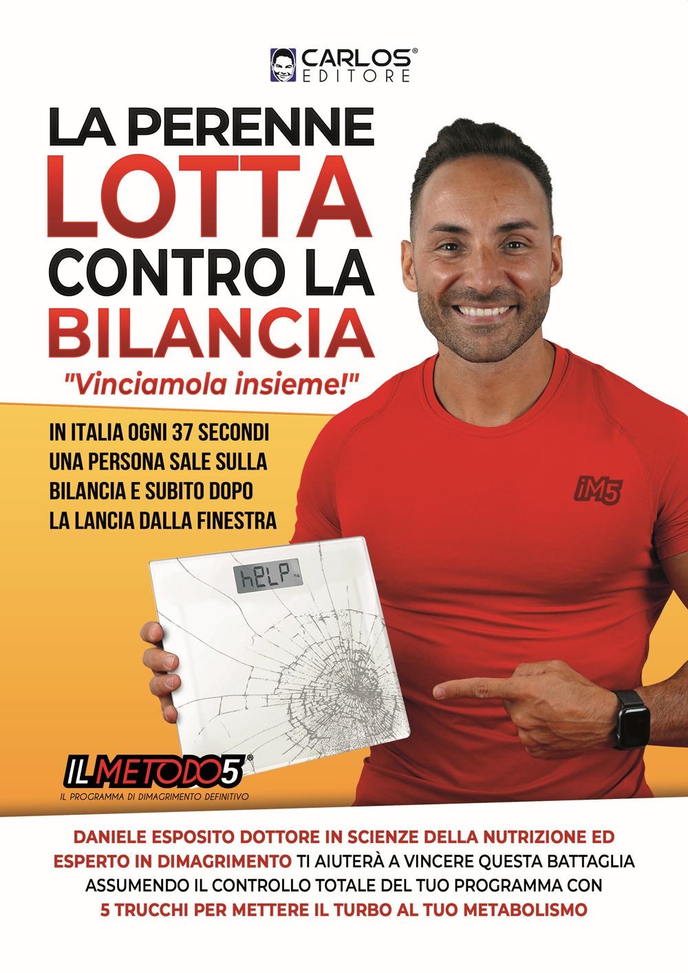 Libri Daniele Esposito - La Perenne Lotta Contro La Bilancia NUOVO SIGILLATO, EDIZIONE DEL 01/01/2021 SUBITO DISPONIBILE