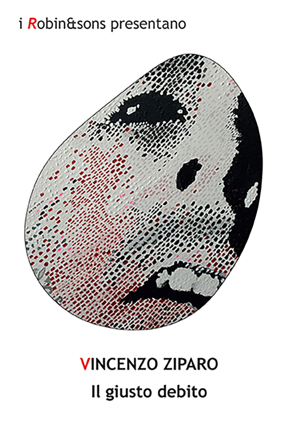 Libri Vincenzo Ziparo - Il Giusto Debito NUOVO SIGILLATO, EDIZIONE DEL 20/03/2024 SUBITO DISPONIBILE