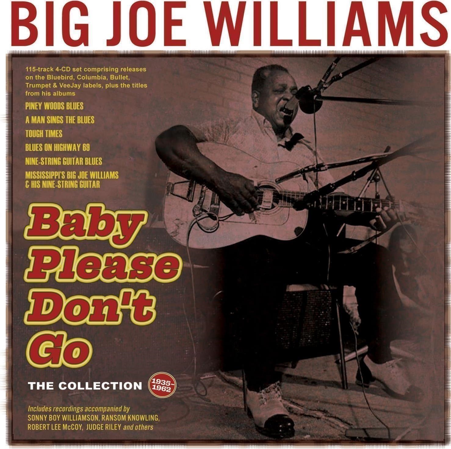 Audio Cd Big Joe Williams - Baby Please Don'T Go: The Collection 1935-62 (4 Cd) NUOVO SIGILLATO, EDIZIONE DEL 14/12/2023 SUBITO DISPONIBILE