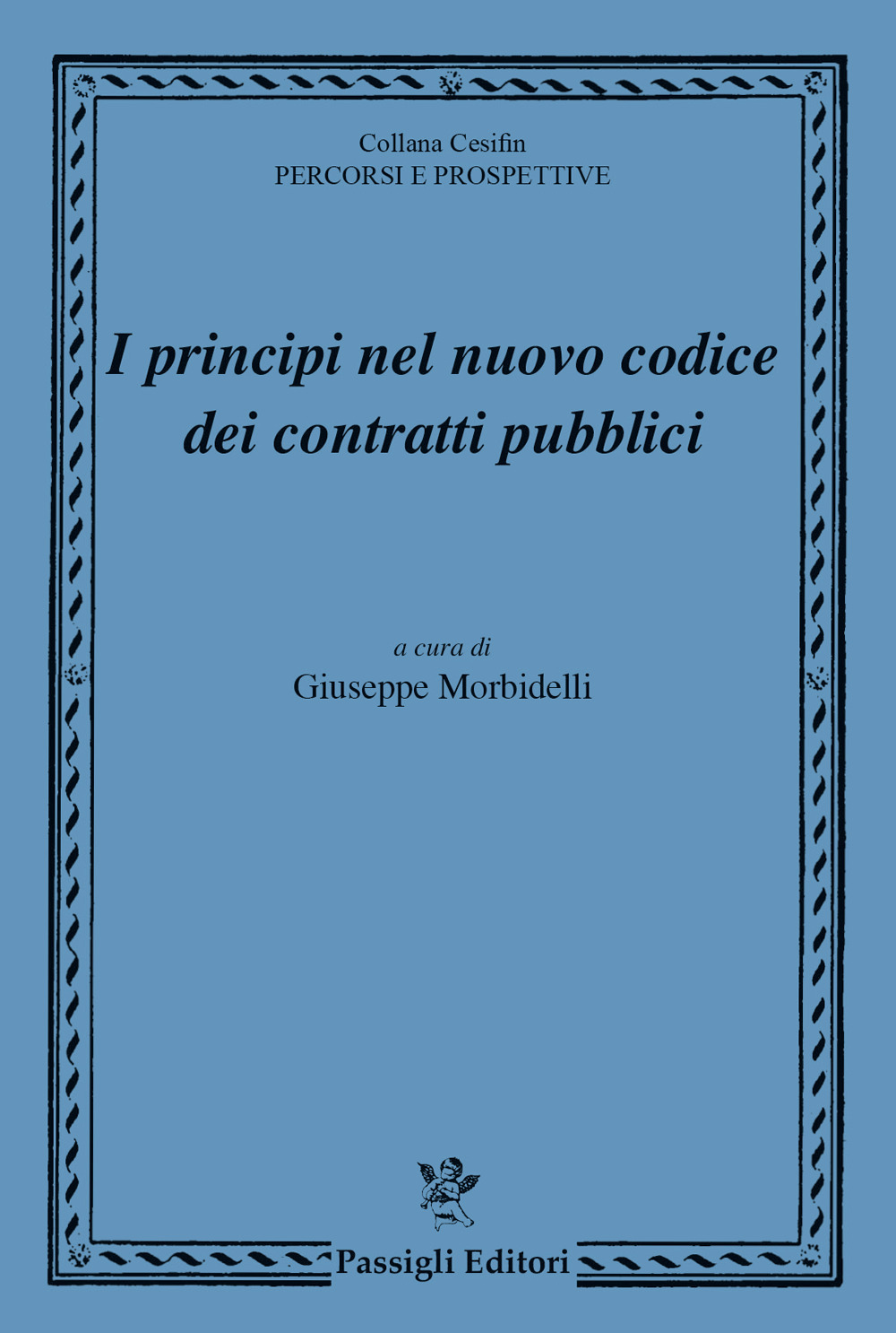 Libri Principi Nel Nuovo Codice Dei Contratti Pubblici (I) NUOVO SIGILLATO, EDIZIONE DEL 19/04/2024 SUBITO DISPONIBILE