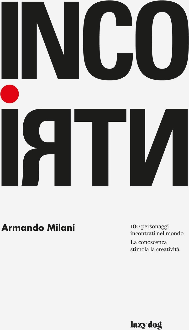 Libri Armando Milani - Incontri NUOVO SIGILLATO, EDIZIONE DEL 15/09/2023 SUBITO DISPONIBILE