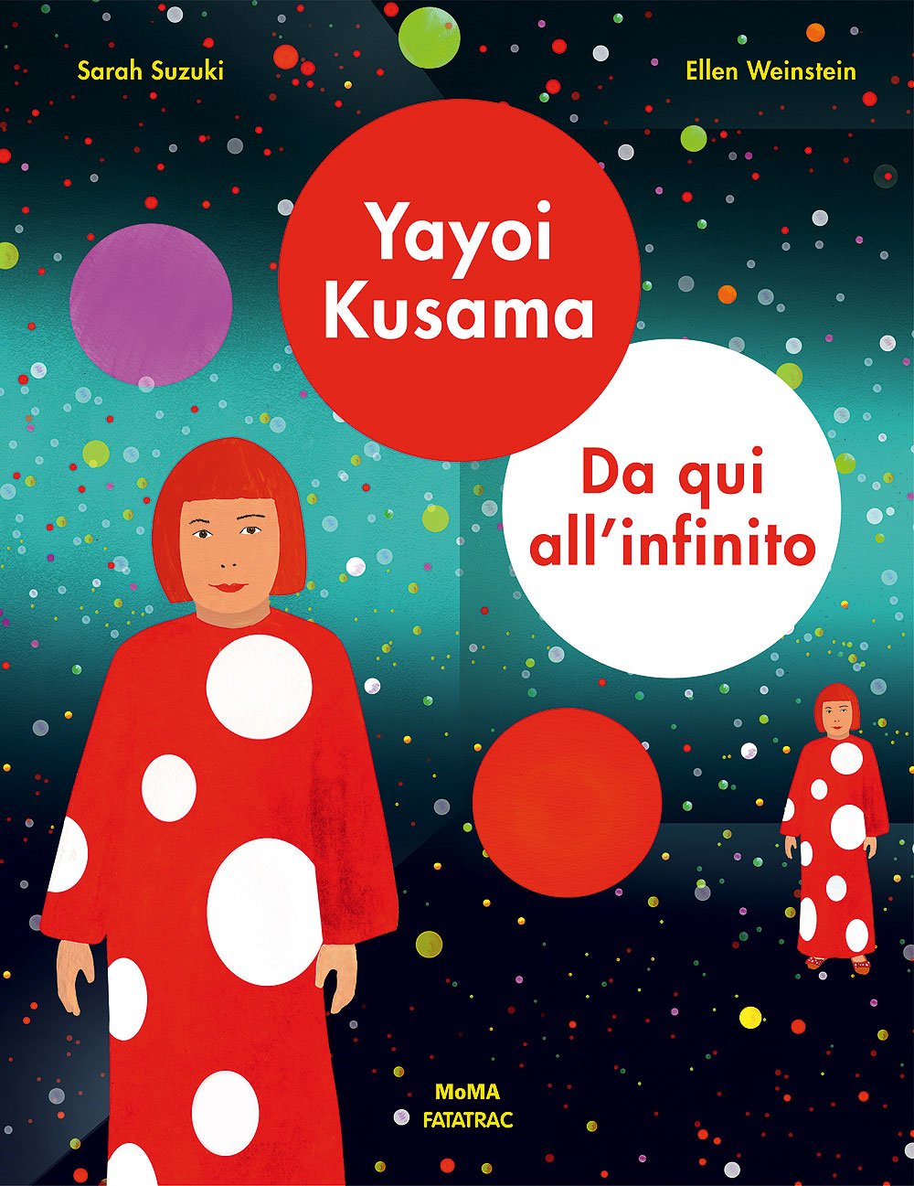 Libri Sarah Suzuki - Yayoi Kusama. Da Qui All'infinito. Ediz. A Colori NUOVO SIGILLATO, EDIZIONE DEL 30/10/2019 SUBITO DISPONIBILE