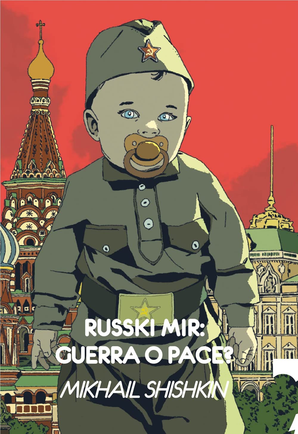 Libri Mikhail Shishkin - Russki Mir: Guerra O Pace? NUOVO SIGILLATO, EDIZIONE DEL 28/10/2022 SUBITO DISPONIBILE