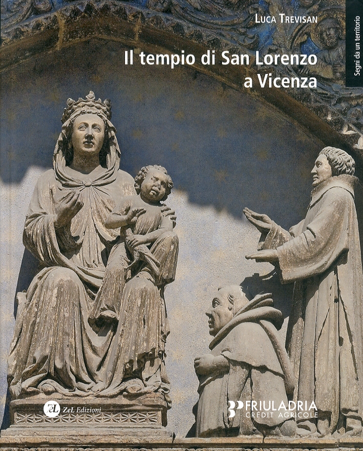 Libri Luca Trevisan - Il Tempio Di San Lorenzo A Vicenza NUOVO SIGILLATO, EDIZIONE DEL 01/01/2011 SUBITO DISPONIBILE