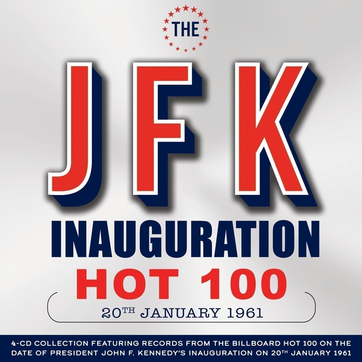 Audio Cd Jfk Inauguration Hot 100 20Th January 1961 / Various (4 Cd) NUOVO SIGILLATO, EDIZIONE DEL 02/02/2024 SUBITO DISPONIBILE