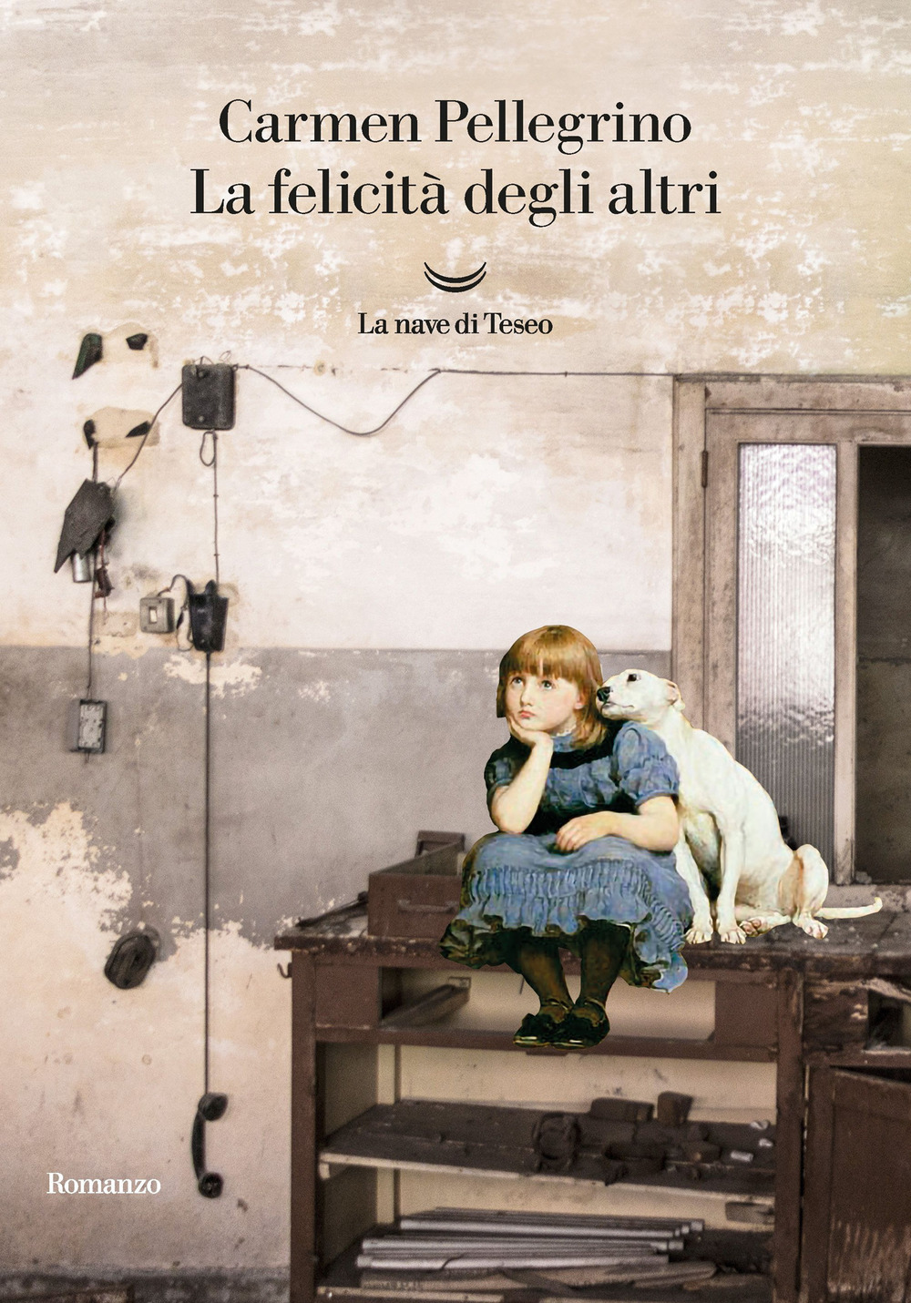 Libri Carmen Pellegrino - La Felicita Degli Altri NUOVO SIGILLATO, EDIZIONE DEL 11/02/2021 SUBITO DISPONIBILE
