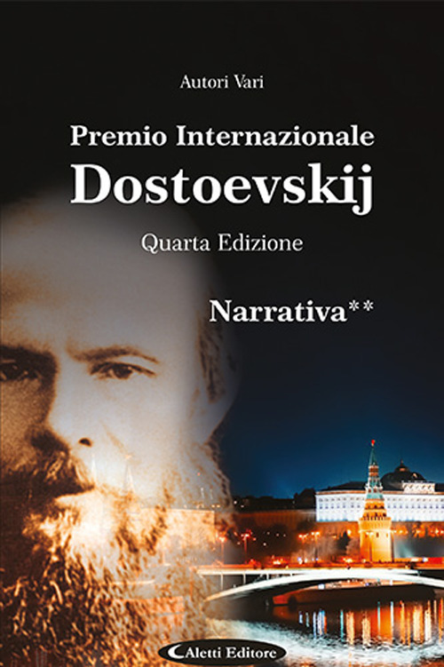 Libri 4O Premio Internazionale Dostoevskij. Narrativa ** NUOVO SIGILLATO, EDIZIONE DEL 11/03/2024 SUBITO DISPONIBILE