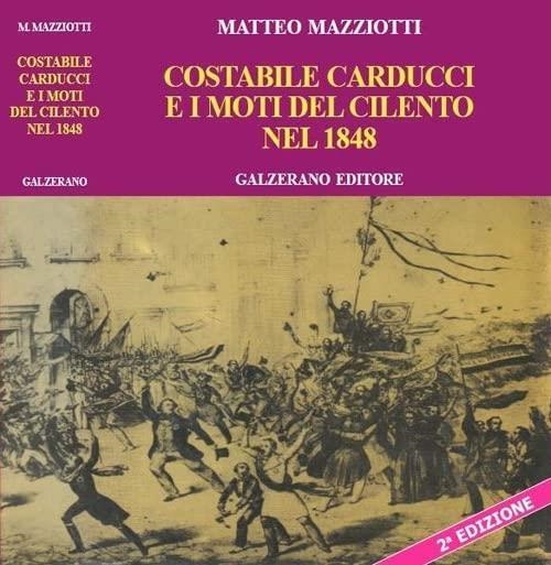 Libri Mazziotti Matteo - Costabile Carducci E I Moti Del Cilento Del 1848 NUOVO SIGILLATO, EDIZIONE DEL 20/06/2022 SUBITO DISPONIBILE