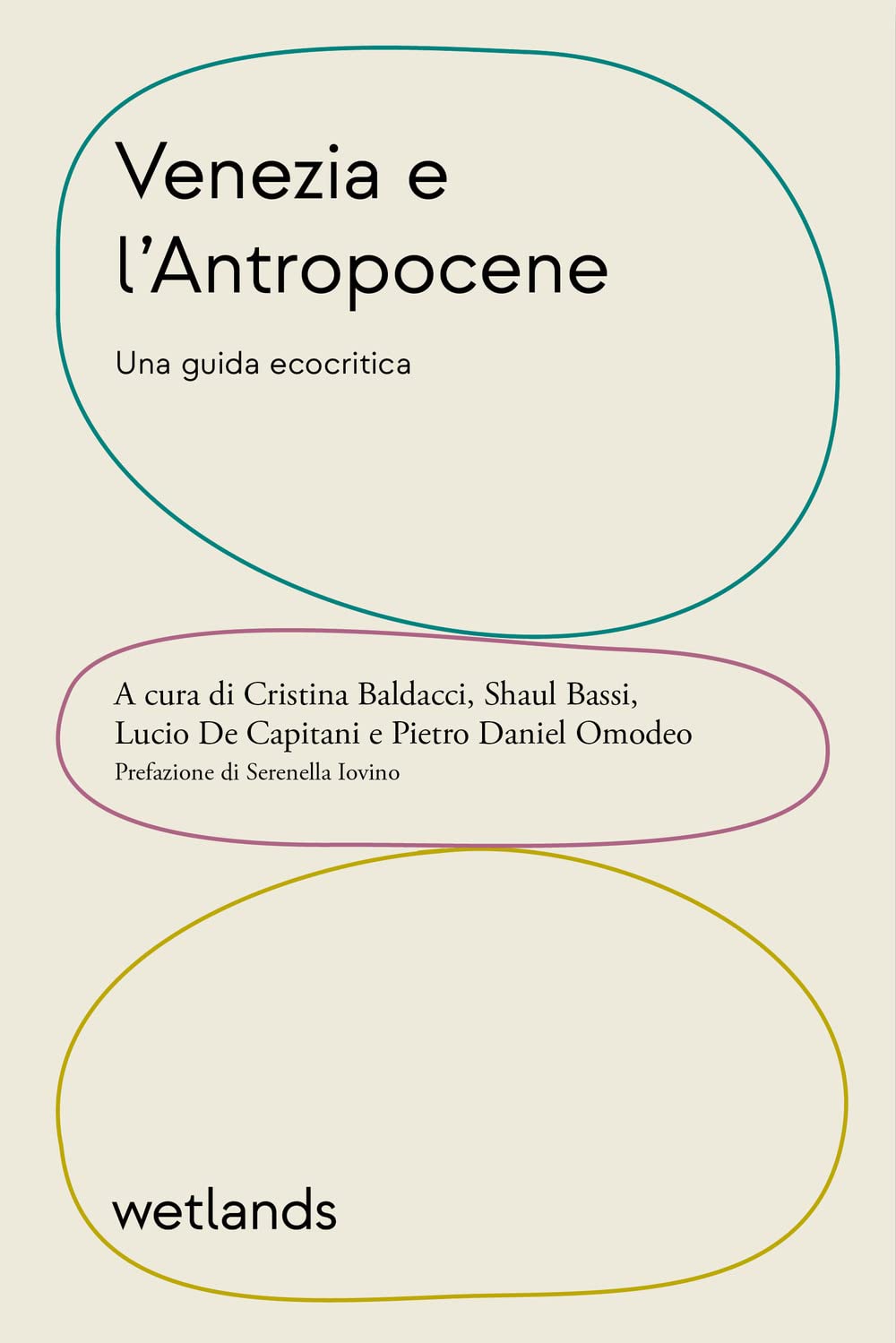 Libri Venezia E L'antropocene. Una Guida Ecocritica NUOVO SIGILLATO, EDIZIONE DEL 11/11/2022 SUBITO DISPONIBILE