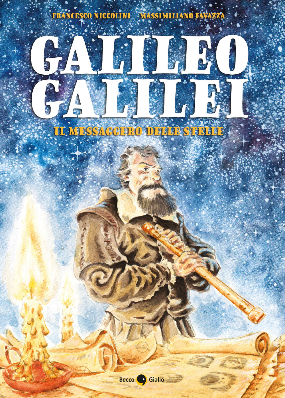 Libri Niccolini Francesco - Galileo Galilei. Il Messaggero Delle Stelle NUOVO SIGILLATO, EDIZIONE DEL 04/02/2021 SUBITO DISPONIBILE