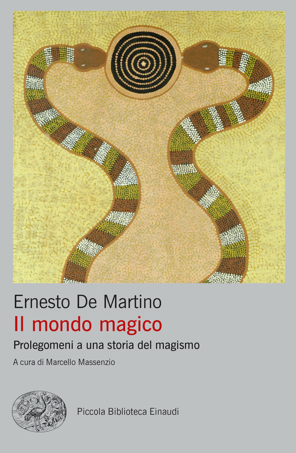 Libri De Martino Ernesto - Il Mondo Magico. Prolegomeni A Una Storia Del Magismo NUOVO SIGILLATO, EDIZIONE DEL 18/01/2022 SUBITO DISPONIBILE