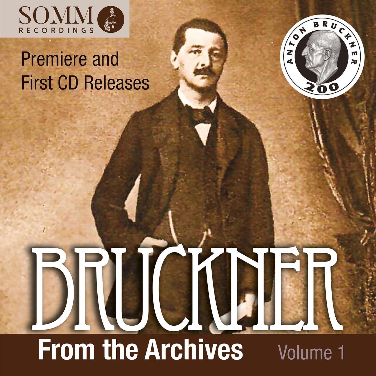 Audio Cd Anton Bruckner - From The Archives, Volume 1 (2 Cd) NUOVO SIGILLATO, EDIZIONE DEL 21/02/2024 SUBITO DISPONIBILE