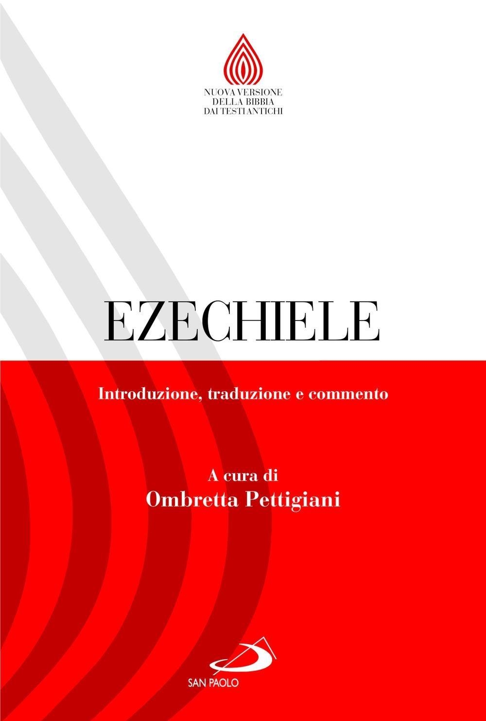 Libri Ezechiele. Introduzione, Traduzione E Commento NUOVO SIGILLATO, EDIZIONE DEL 20/03/2024 SUBITO DISPONIBILE