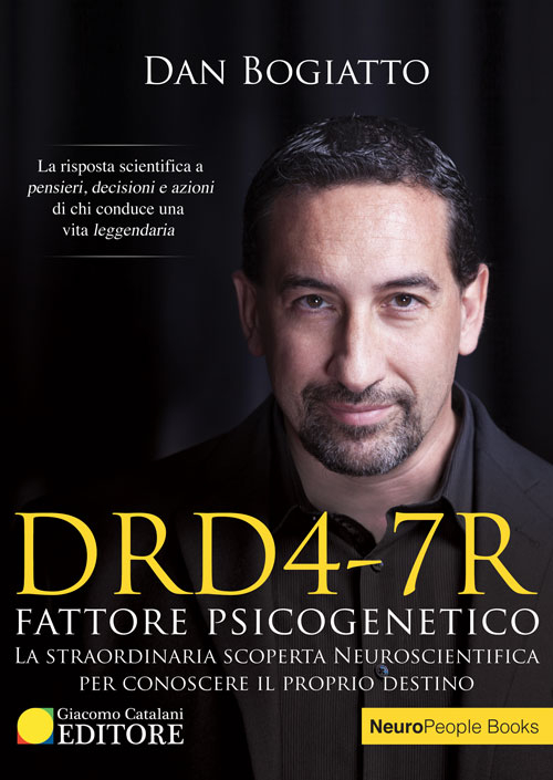 Libri Dan Bogiatto - DRD4-7R. Fattore Psicogenetico NUOVO SIGILLATO, EDIZIONE DEL 05/05/2016 SUBITO DISPONIBILE